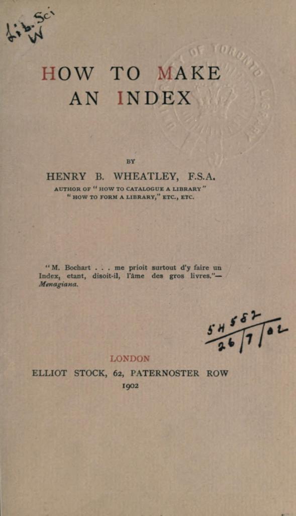 The title page of Henry B. Wheatley's How to Make an Index, London: Elliot Stock, 1902, with a University of Toronto library stamp.